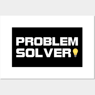 I am a problem solver Posters and Art